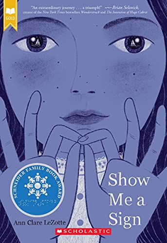 Show Me a Sign (Show Me a Sign, Book 1): (Book #1 in the Show Me a Sign Trilogy) (Scholastic Gold)