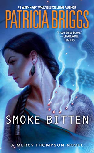 Smoke Bitten (A Mercy Thompson Novel)