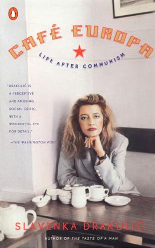 Cafe Europa: Life After Communism