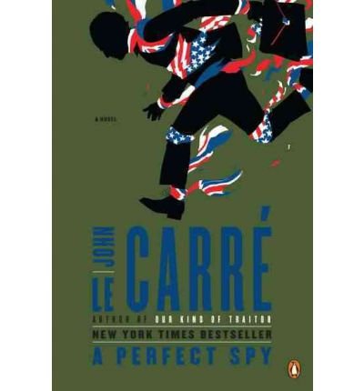 A Perfect Spy: A Novel