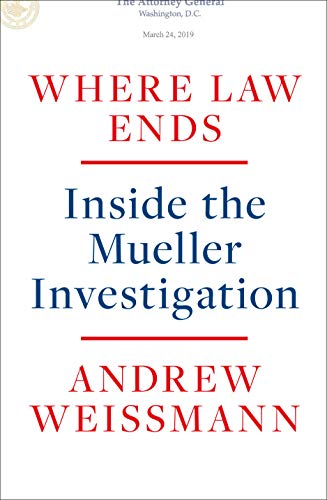 Where Law Ends: Inside the Mueller Investigation