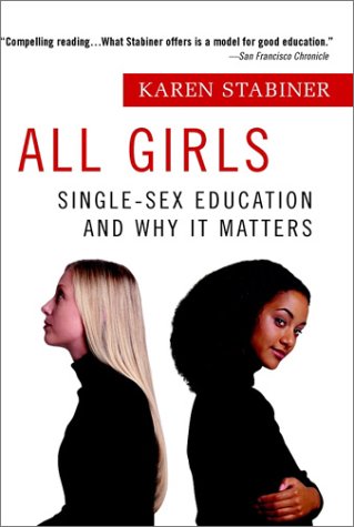 All Girls: Single-Sex Education and Why it Matters