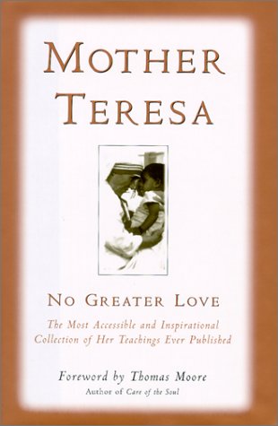Mother Teresa: No Greater Love