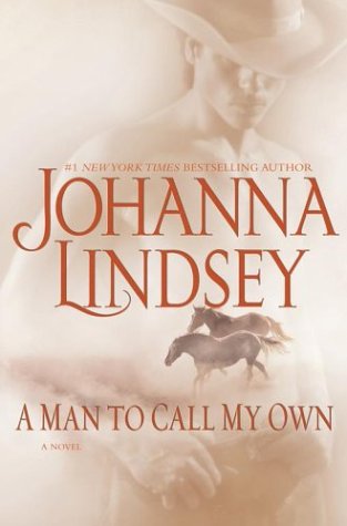 A Man to Call My Own: A Novel (Lindsey, Johanna)