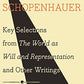 The Essential Schopenhauer: Key Selections from The World As Will and Representation and Other Writings
