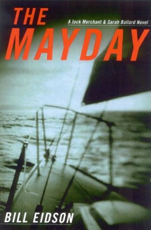The Mayday: A Jack Merchant and Sarah Ballard Novel (Jack Merchant & Sarah Ballard Novels)