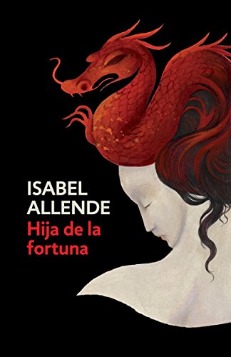 Hija de la fortuna/ Daughter of Fortune (Spanish Edition)