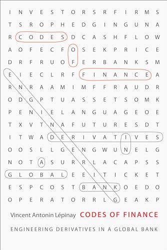 Codes of Finance: Engineering Derivatives in a Global Bank