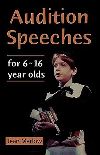 Audition Speeches for 6 ~ 16 Year Olds