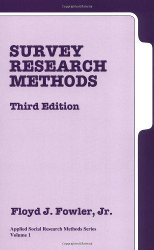 Survey Research Methods, Third Edition (Applied Social Research Methods Series Volume 1)