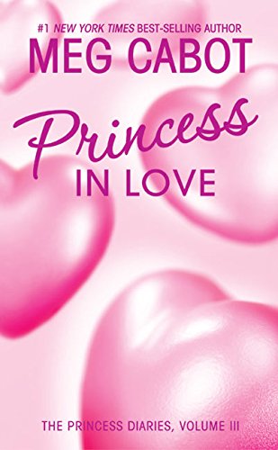 Princess in Love (The Princess Diaries, Vol. 3)