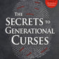 The Secrets to Generational Curses