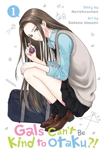 Gals Can’t Be Kind to Otaku?!, Vol. 1 (Volume 1)