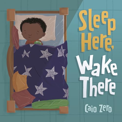 Sleep Here, Wake There