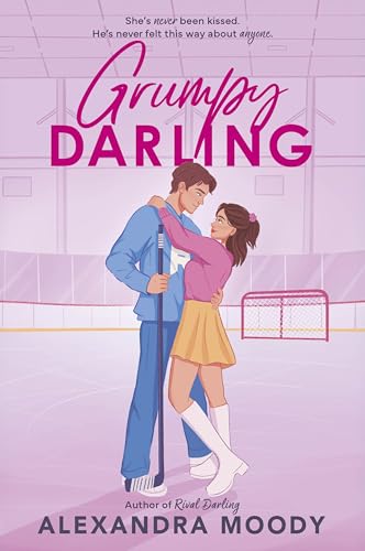 Grumpy Darling: A Heartwarming YA Clean Slow-Burn Romance with First Kisses, Hockey, and a Happily Ever After (The Darling Devils, 2)