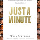 Just a Minute: In the Heart of a Child, One Moment ... Can Last Forever.