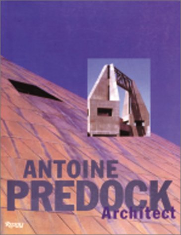 Antoine Predock: Architect