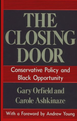 The Closing Door: Conservative Policy and Black Opportunity