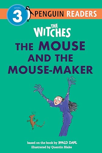 The Witches: The Mouse and the Mouse-Maker (Penguin Young Readers, Level 3)