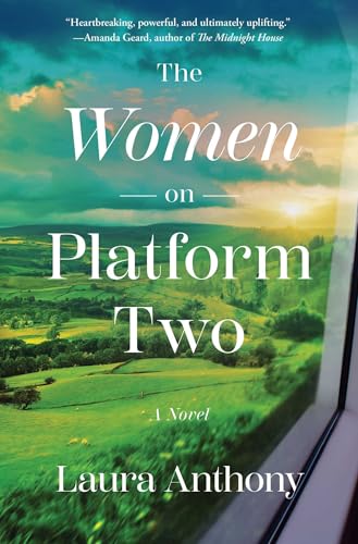 The Women on Platform Two: A Novel