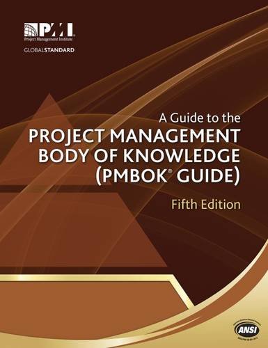 A Guide to the Project Management Body of Knowledge: PMBOK(R) Guide