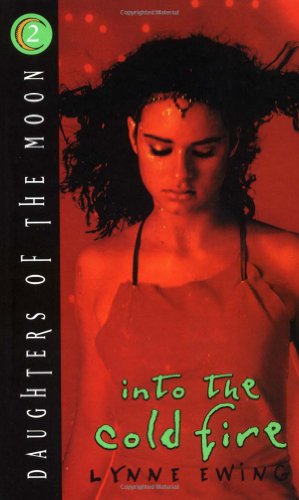Into the Cold Fire (Daughters of the Moon #2)