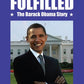 A Dream Fulfilled: The Story of Barack Obama (Townsend Library)