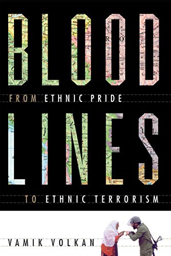 Bloodlines: From Ethnic Pride To Ethnic Terrorism