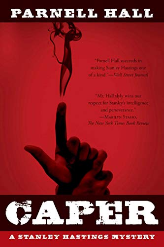 Caper (Stanley Hastings Mysteries)