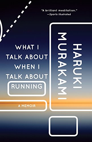 What I Talk About When I Talk About Running (Vintage International)