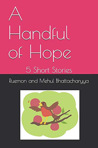 A Handful of Hope: 5 Short Stories