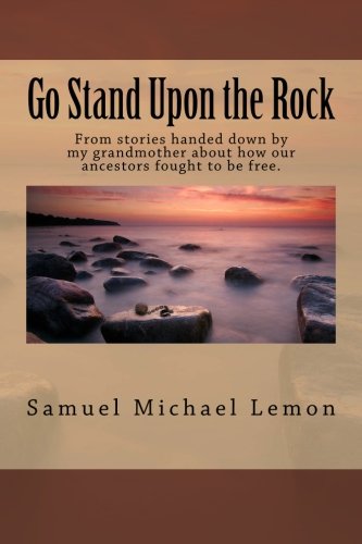 Go Stand Upon the Rock