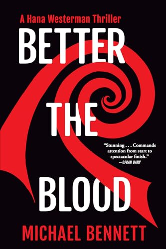 Better the Blood: A Hana Westerman Thriller (A Hana Westerman Thriller, 1)