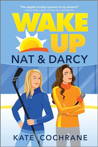 Wake Up, Nat & Darcy (Puck Struck, 1)