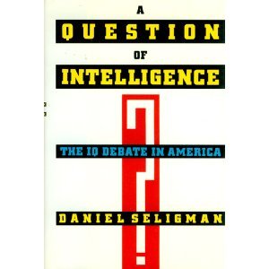 A Question of Intelligence: The IQ Debate in America