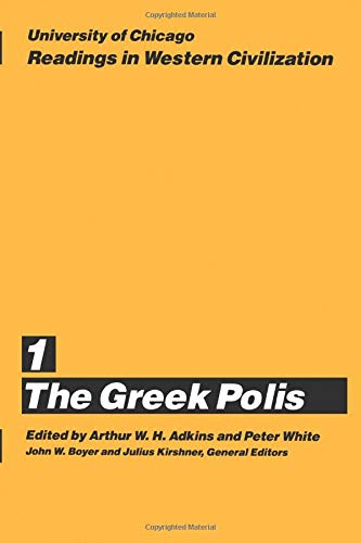 University of Chicago Readings in Western Civilization, Volume 1: The Greek Polis