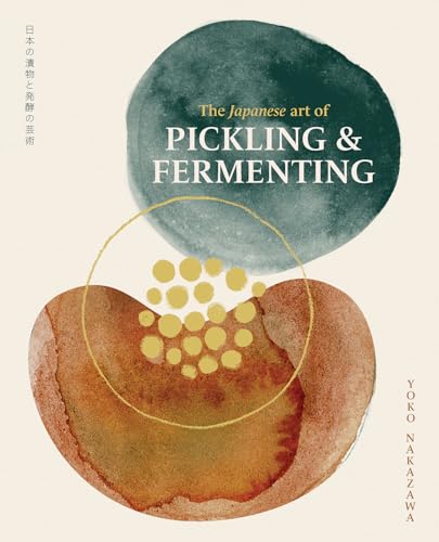 The Japanese Art of Pickling and Fermenting: Preserving vegetables and family traditions