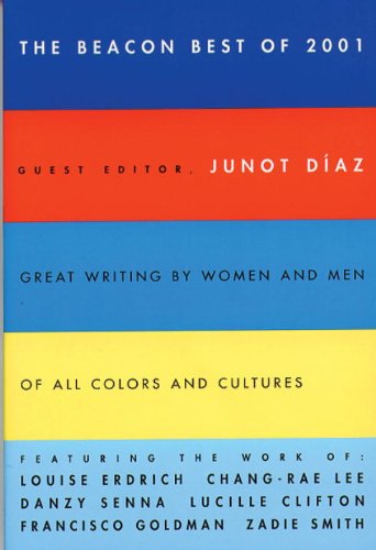 The Beacon Best of 2001: Great Writing by Women and Men of All Colors and Cultures