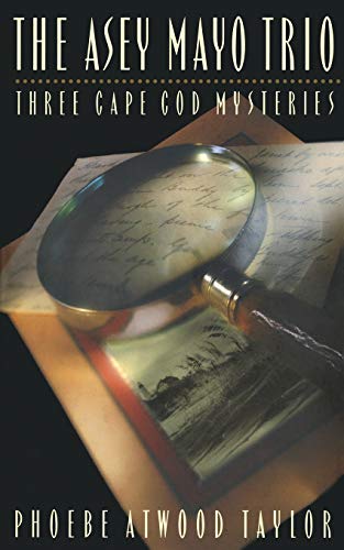 The Asey Mayo Trio: Three Cape Cod Mysteries (Asey Mayo Cape Cod Mysteries)