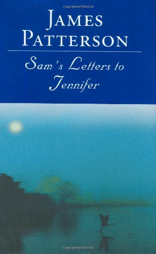 Sam's Letters to Jennifer