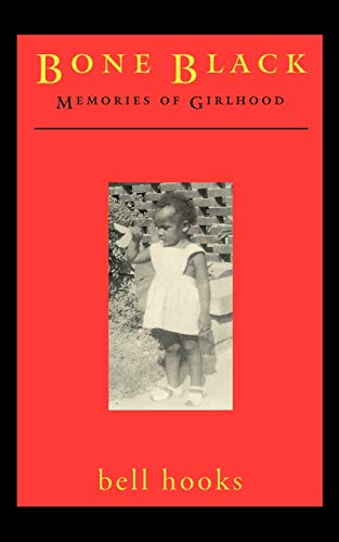 Bone Black: Memories of Girlhood