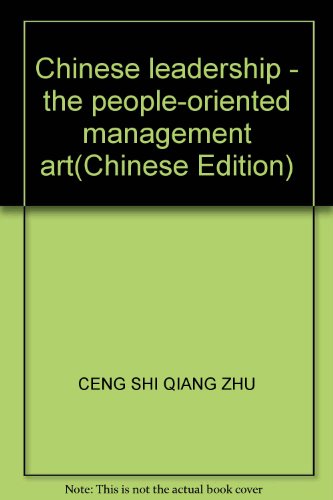 Chinese leadership - the people-oriented management art