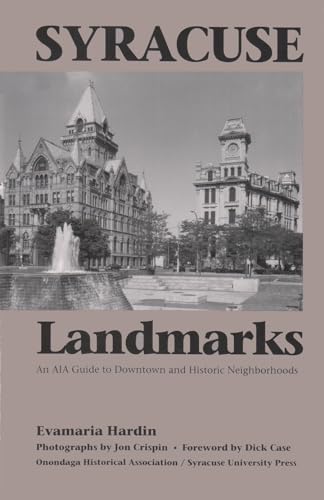 Syracuse Landmarks: An AIA Guide to Downtown and Historic Neighborhoods (4: Current Issues in Linguistic)