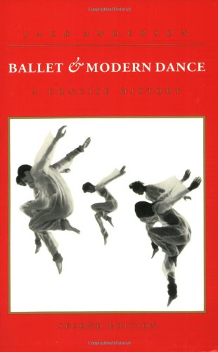 Ballet and Modern Dance: A Concise History