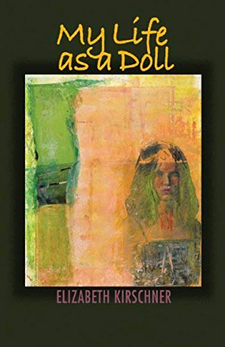 My Life as a Doll (The Autumn House Poetry Series)