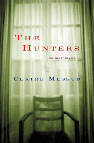 The Hunters: Two Short Novels