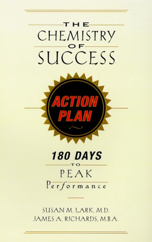The Chemistry of Success Action Plan: 180 Days to Peak Performance