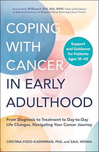 Coping with Cancer in Early Adulthood: From Diagnosis to Treatment to Day-to-Day Life Changes, Navigating Your Cancer Journey