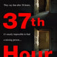 The 37th Hour