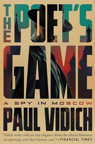 The Poet's Game: A Spy in Moscow